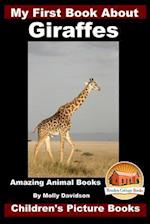 My First Book about Giraffes - Amazing Animal Books - Children's Picture Books