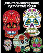 Adult Coloring Book Day of the Dead