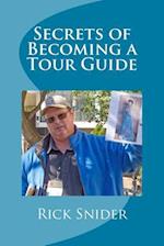 Secrets of Becoming a Tour Guide