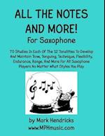 All the Notes and More for Saxophone