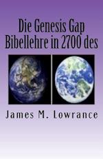Die Genesis Gap Bibellehre in 2700 Des