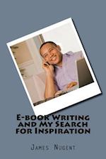 E-Book Writing and My Search for Inspiration