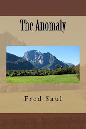 The Anomaly