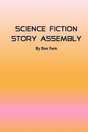 Science Fiction Story Assembly