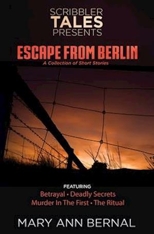 Scribbler Tales Presents: Escape from Berlin