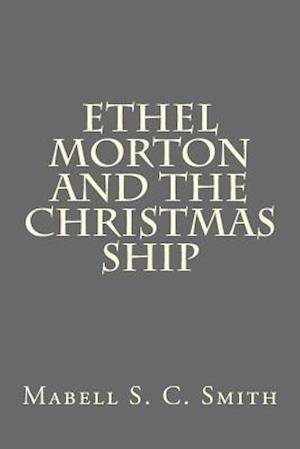 Ethel Morton and the Christmas Ship