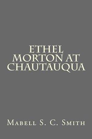 Ethel Morton at Chautauqua