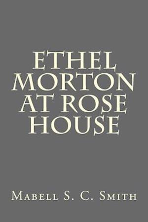 Ethel Morton at Rose House