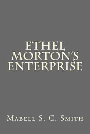 Ethel Morton's Enterprise