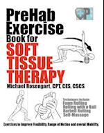 Prehab Exercise Book for Soft Tissue Therapy