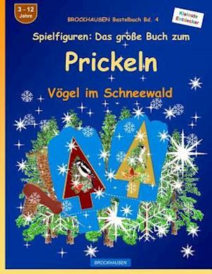 Brockhausen Bastelbuch Bd. 4 - Spielfiguren - Das Grosse Buch Zum Prickeln