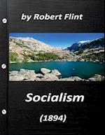 Socialism (1894) by Robert Flint (Original Version)