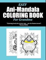 Easy Ani-Mandala Coloring Book for Grandma