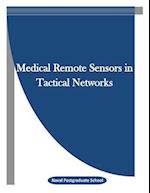Medical Remote Sensors in Tactical Networks