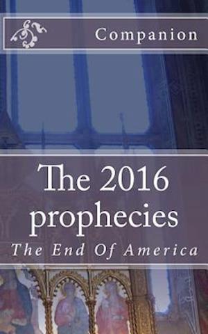 The 2016 Prophecies