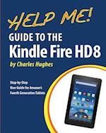 Help Me! Guide to the Kindle Fire HD 8