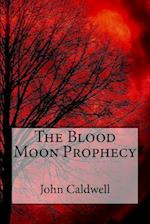 The Blood Moon Prophecy Large Print