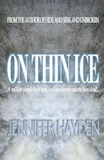 On Thin Ice