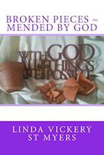 Broken Pieces Mended by God