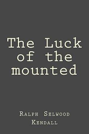 The Luck of the Mounted