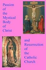 Passion of the Mystical Body of Christ