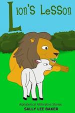 Lion's Lesson: A fun read aloud illustrated tongue twisting tale brought to you by the letter "L". 