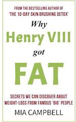 Why Henry VIII Got Fat