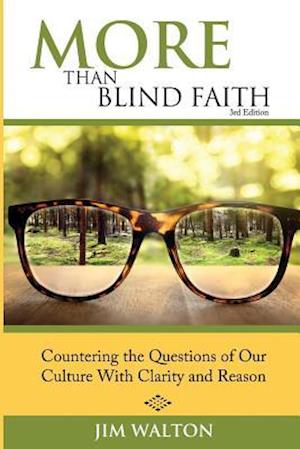 More Than Blind Faith