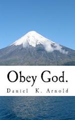 Obey God.