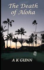 The Death of Aloha
