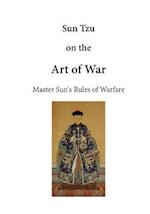 Sun Tzu on the Art of War