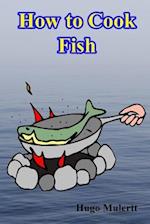How to Cook Fish