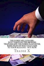 The Forex Millionaire