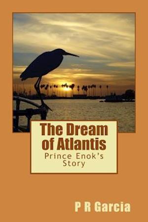 The Dream of Atlantis