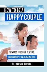 How to Be a Happy Couple