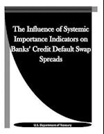 The Influence of Systemic Importance Indicators on Banks' Credit Default Swap Spreads