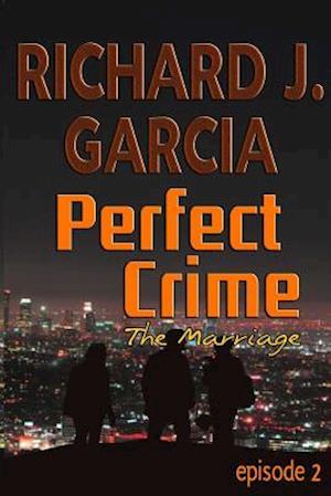 Perfect Crime Episode 2 the Marriage