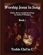 Worship Jesus in Song Treble Clef in C