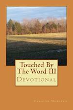 Touched by the Word III