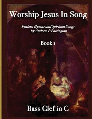 Worship Jesus in Song Bass Clef in C