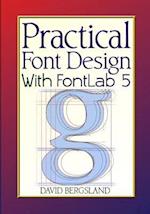 Practical Font Design with Fontlab 5