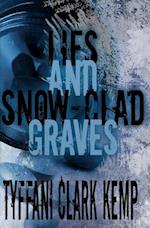 Lies and Snow-Clad Graves