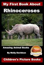 My First Book about Rhinoceroses - Amazing Animal Books - Children's Picture Books