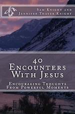 40 Encounters with Jesus