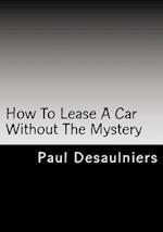 How to Lease a Car Without the Mystery