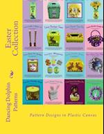 Easter Collection: Pattern Designs in Plastic Canvas 