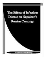 The Effects of Infectious Disease on Napoleon's Russian Campaign