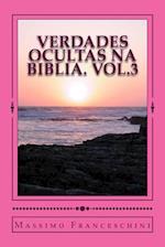 Verdades Ocultas Na Biblia. Vol.3