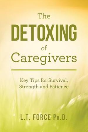 The Detoxing of Caregivers