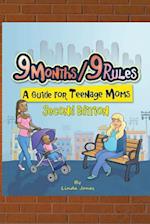 9 Months/9 Rules a Guide for Teenage Moms